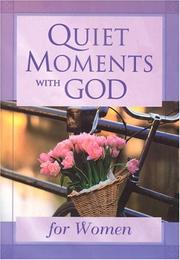 Cover of: Quiet Moments with God for Women (Quiet Moments with God Devotional)