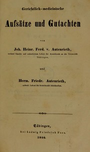 Cover of: Gerichtlich-medicinische Aufs©Þtze und Gutachten by Johann Heinrich Ferdinand von Autenrieth