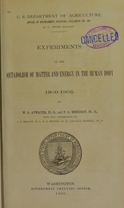 Cover of: Experiments on the metabolism of matter & energy in the human body. 1900-1902
