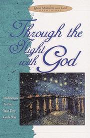 Cover of: Through the Night With God (Quiet Moments With God)