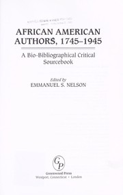 Cover of: African American authors, 1745-1945: bio-bibliographical critical sourcebook