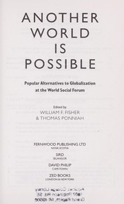 Cover of: Another world is possible by edited by William F. Fisher & Thomas Ponniah.