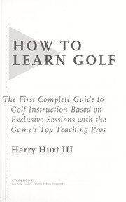 Cover of: How to learn golf by Harry Hurt