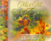 Cover of: Meet me in the garden | Pauline Ellis Cramer