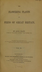 The flowering plants and ferns of Great Britain by Anne Pratt