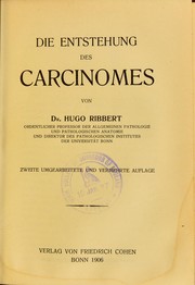 Cover of: Die Entstehung des Carcinomes by Hugo Ribbert