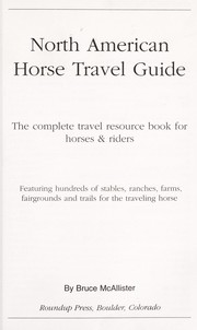 Cover of: North American horse travel guide: the complete travel resource book for horses & riders