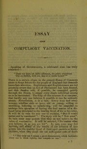 Cover of: Essay upon compulsory vaccination by Horace Johnson, Horace Johnson