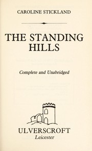 Cover of: The Standing Hills by Caroline Stickland