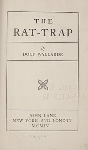 Cover of: The rat-trap by Dolf Wyllarde