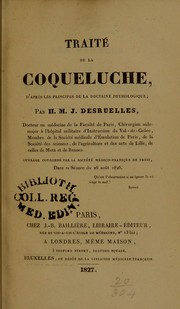 Cover of: Traite de la coqueluche, d ́apr©·s les principes de la doctrine physiologique