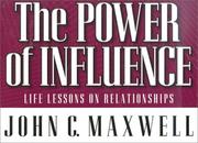 Cover of: The Power of Influence: Life Lessons on Relationships