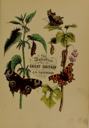Cover of: The butterflies of Great Britain: with their transformations delineated and described