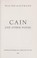 Cover of: Cain, and other  poems.