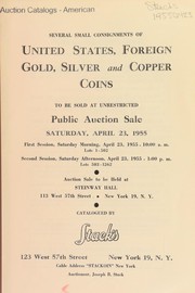 Cover of: Several small consignments of United States, foreign gold, silver and copper coins | Stack