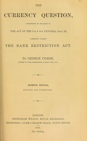 Cover of: The currency question by George Combe