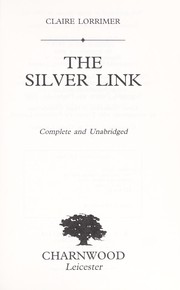 Cover of: The Silver Link by Claire Lorrimer