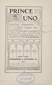 Cover of: Prince Uno: Uncle Frank's visit to Fairy-land.