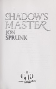 Cover of: Shadow's master by Jon Sprunk
