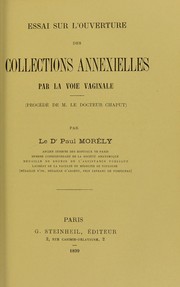 Cover of: Essai sur l'ouverture des collections annexielles par la voie vaginale (proc©♭d©♭ de M. le docteur Chaput)