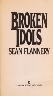 Cover of: Broken Idols by Sean Flannery