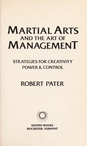 Cover of: Martial arts and the art of management by Robert Pater