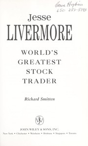 Cover of: Jesse Livermore : world's greatest stock trader by 