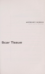 Scar tissue by Anthony Kiedis