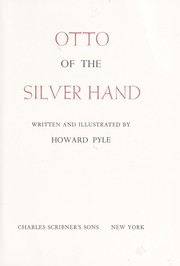 Cover of: Otto of the Silver Hand. by Howard Pyle