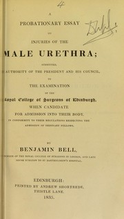 Cover of: A probationary essay on injuries of the male urethra