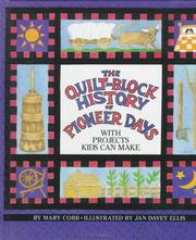 Cover of: The quilt-block history of pioneer days: with projects kids can make