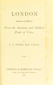 Cover of: London (ancient and modern) from the sanitary and medical point of view