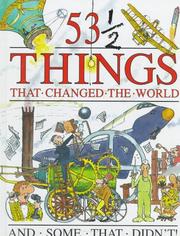 Cover of: 53 1/2 things that changed the world and some that didn't