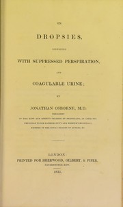 Cover of On dropsies, connected with suppressed perspiration, and coagulable urine
