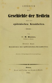 Cover of: Lehrbuch der Geschichte der Medicin und der epidemischen Krankheiten: Geschichte der epidemischen Krankheiten