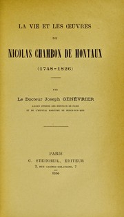 Cover of: La vie et les oeuvres de Nicolas Chambon de Montaux (1748-1826) by Joseph G©♭n©♭vrier