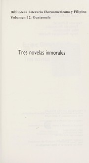 Cover of: Tres novelas inmorales
