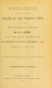 Cover of: Catalogue of a small collection of American and foreign coins ...