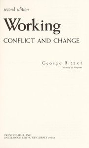 Cover of: Working, conflict and change