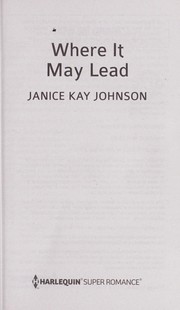 Where it may lead by Janice Johnson