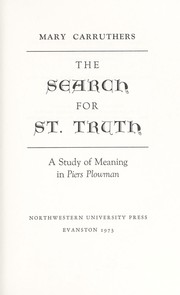 Cover of: The search for St. Truth; a study of meaning in Piers Plowman by 