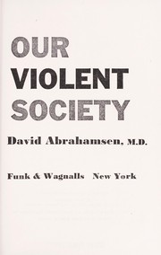 Cover of: Our violent society by 