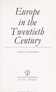 Cover of: Europe in the twentieth century. by George Lichtheim, George Lichtheim