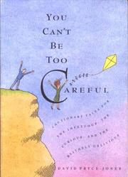 Cover of: You can't be too careful: cautionary tales