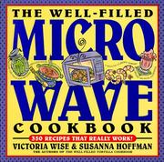 Cover of: The well-filled microwave cookbook by Victoria Wise
