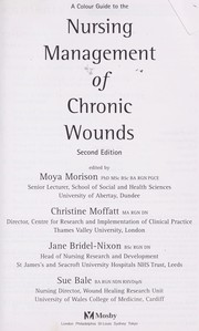 Cover of: A colour guide to the nursing management of chronic wounds.