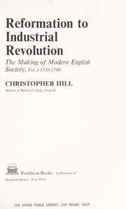 Cover of: Reformation to Industrial Revolution: the making of modern English society, 1530-1780