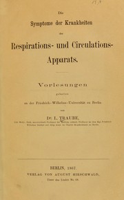 Cover of: Die Symptome der Krankheiten des Respirations- und Circulations-Apparats by L. Traube