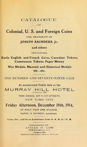 Cover of: Catalogue of colonial, U.S. and foreign coins, the property of Joseph Saunders ...