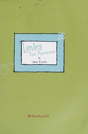 Cover of: Lanie's real adventures by Jane Kurtz